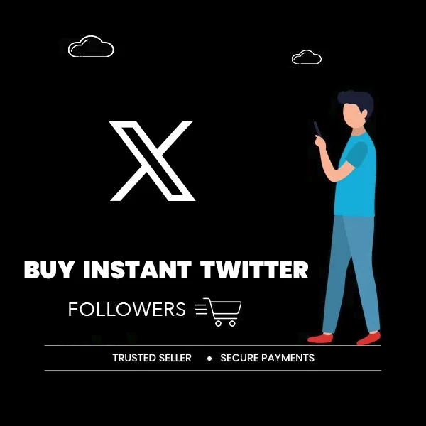 buy instant twitter followers